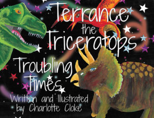 Terence the Triceratops Troubling Times